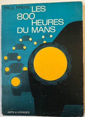 Les 800 Heures Du Mans 1967 Paul Frere French